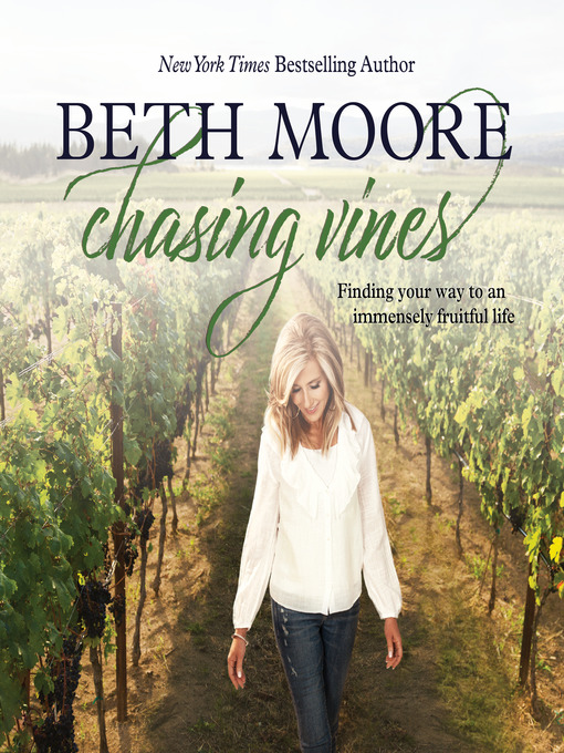 Title details for Chasing Vines by Beth Moore - Available